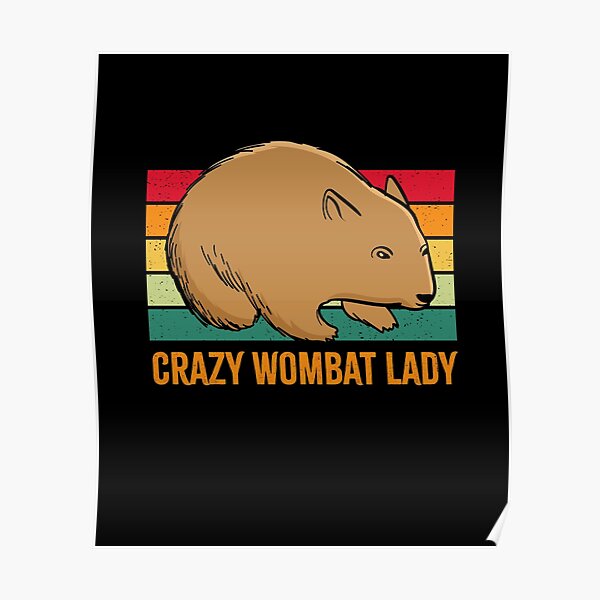 Crazy Wombat Lady Retro Vintage Poster