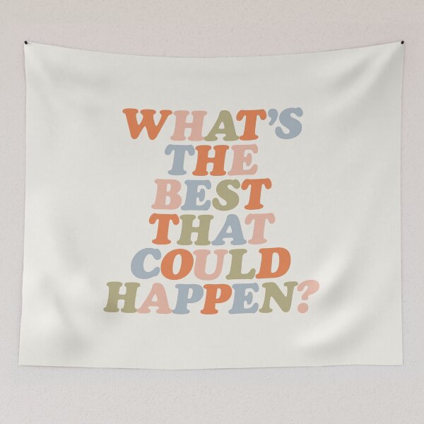 Item preview, Whats The Best That Could Happen designed and sold by MotivatedType.
