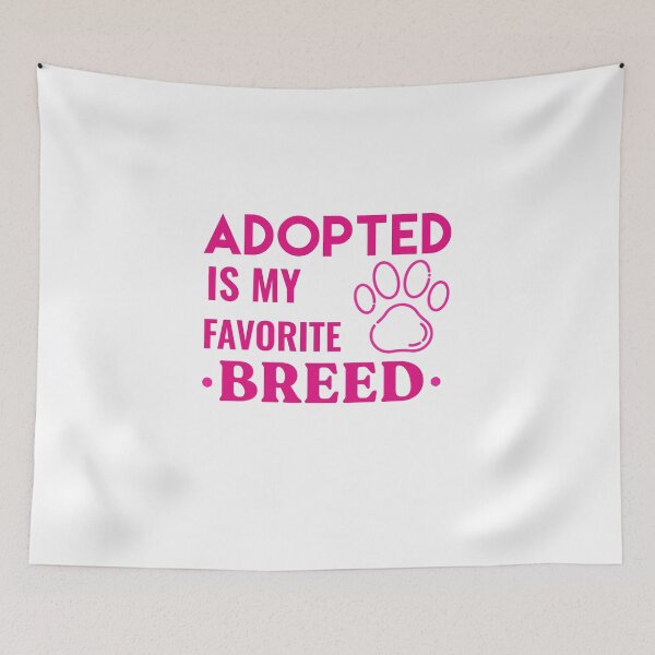 Item preview, Adoptado es mi raza favorita designed and sold by sunnyxvibesss.