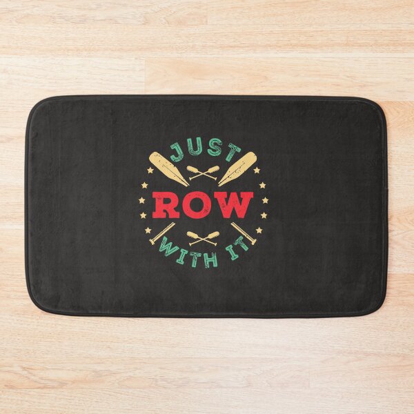 Item preview, Just Row With It Funny Rowing Tea Members Rower designed and sold by BarryJohn36.