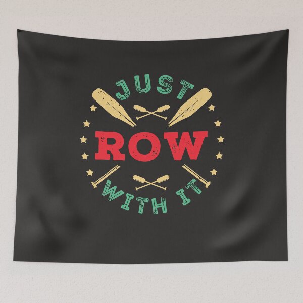 Item preview, Just Row With It Funny Rowing Tea Members Rower designed and sold by BarryJohn36.