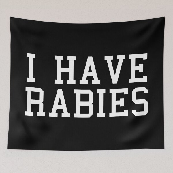 Item preview, I Have Rabies designed and sold by punkauracrystal.