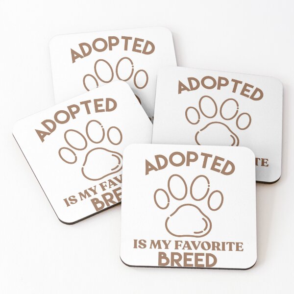 Item preview, Adopted Is My Favorite Breed designed and sold by sunnyxvibesss.