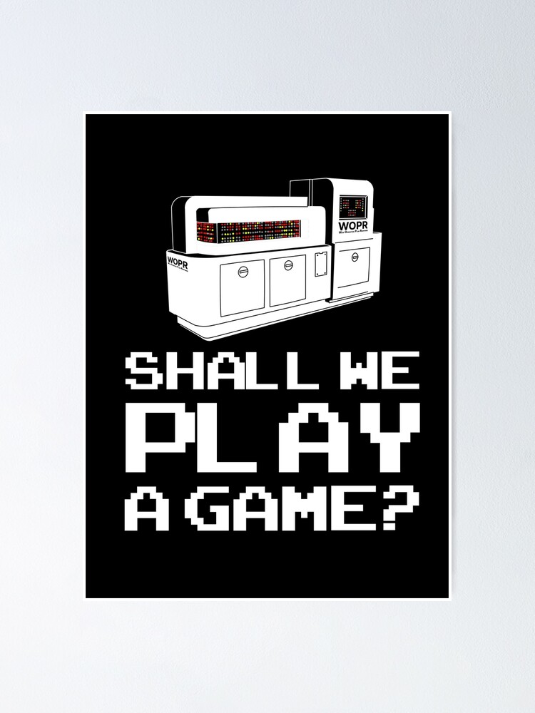 wopr-shall-we-play-a-game-poster-for-sale-by-mcpod-redbubble