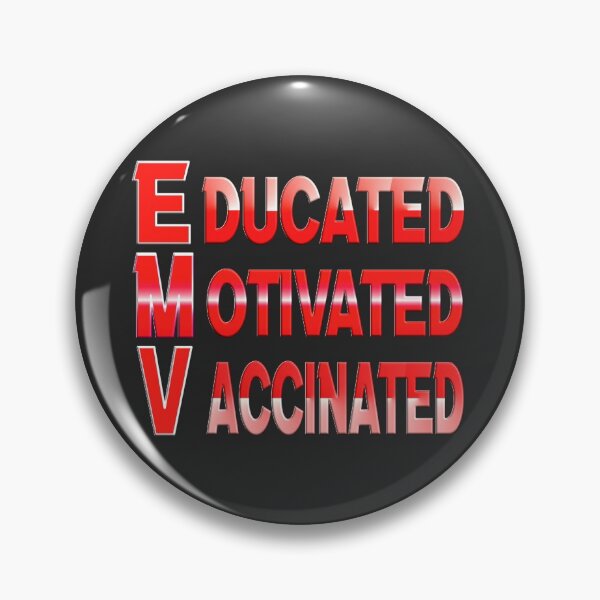 Artikelvorschau, EDUCATED MOTIVATED VACCINATED entworfen und verkauft von Ralek.
