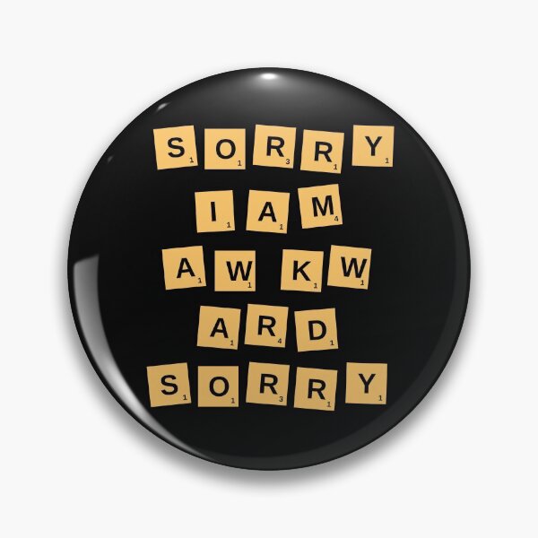 Item preview, Sorry I Am Awkward Sorry designed and sold by WholesumArt.