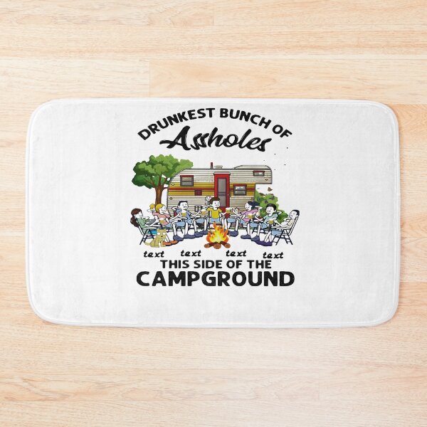 Item preview, DRUNKEST BUNCH OF ASSHOLES TEXT  THIS SIDE OF THE CAMPGROUND  new SHIRT1 designed and sold by CARDWELL-COWEL.