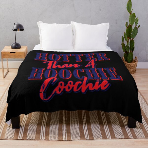 Item preview, Classic Hotter Than A Hoochie Coochie designed and sold by HarrisonBaker.