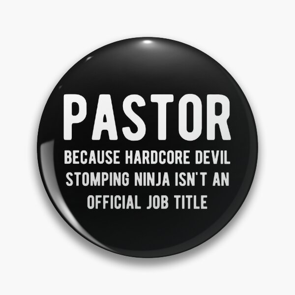 Item preview, Pastor Because Hardcore Devil Stomping Ninja Isn't A Job Title  designed and sold by Vanover Designs.