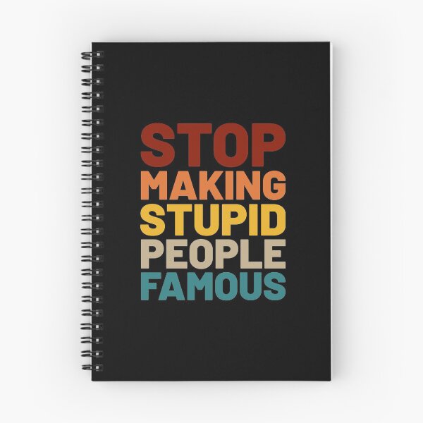 Item preview, STOP MAKING STUPID PEOPLE FAMOUS designed and sold by Vitsson.