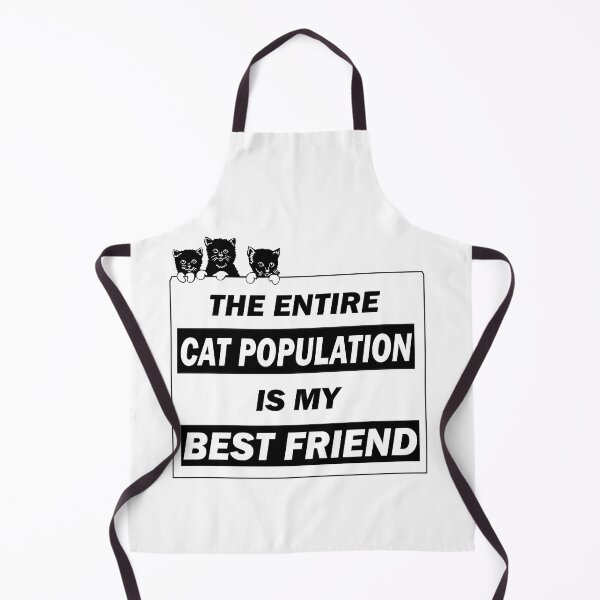 Item preview, The entire cat population is my best friend - funny cats lover gift designed and sold by alfa-rouk.