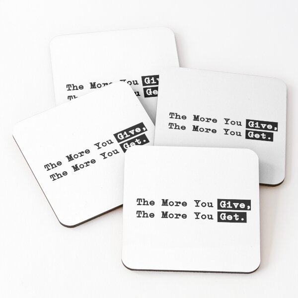 Item preview, The more you give, the more you get. designed and sold by MinmalistValley.