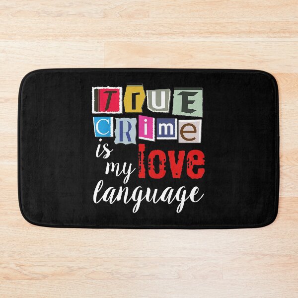 Item preview, True Crime is my Love Language Murder Shows Crime Podcasts designed and sold by JapanBubble.