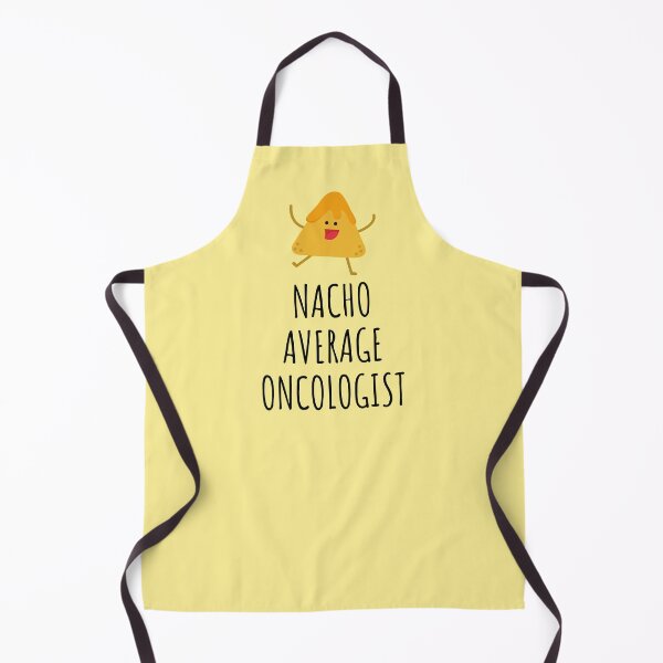 Item preview, Nacho Average Oncologist designed and sold by GasparArts.