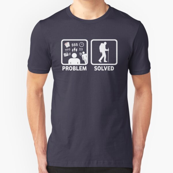 Hiking Problem Solved Slim Fit T-Shirt