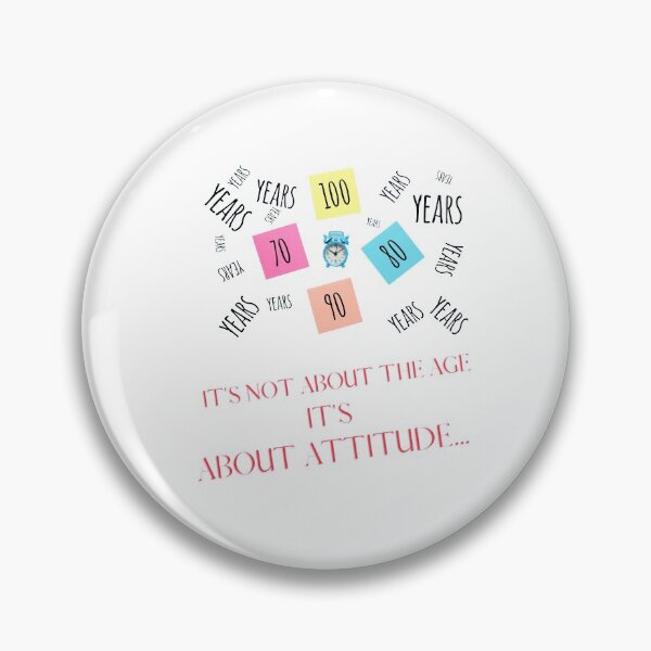 Item preview,  Funny It's Not About The Age It's About Attitude  Design designed and sold by VandJStore.