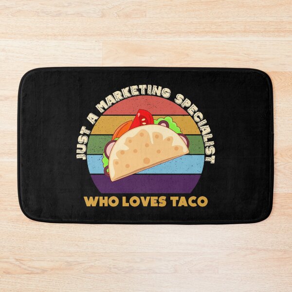 Item preview, Just a marketing specialist who loves taco, marketing specialist job, marketing specialist humor, marketing specialist joke, marketing specialist meme, designed and sold by SGS-.