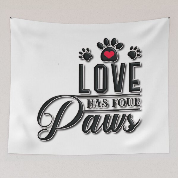 Item preview, Love Has Four Paws designed and sold by Douglas  Walker.