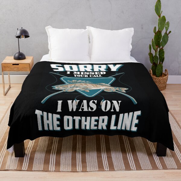 Item preview, Funny Fishing Sorry I Missed Your Call I Was On Other Line designed and sold by kristazzsa112.