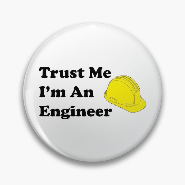 Item preview, Trust Me I'm An Engineer designed and sold by toolongdidntdraw.