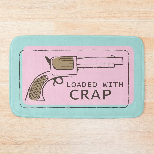 Item preview, Gun Loaded With Crap designed and sold by NamColors.