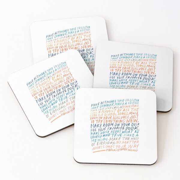 Item preview, Make Art. Make time to listen. Make dinner. Make a friend - Inspirational quote by Morgan Harper Nichols designed and sold by morgansgoods.