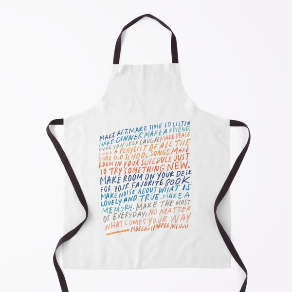 Item preview, Make Art. Make time to listen. Make dinner. Make a friend - Inspirational quote by Morgan Harper Nichols designed and sold by morgansgoods.
