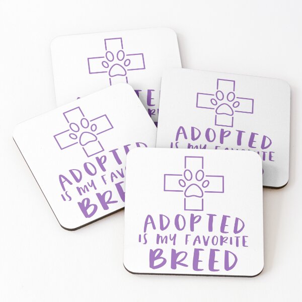 Item preview, Adopted Is My Favorite Breed designed and sold by sunnyxvibesss.