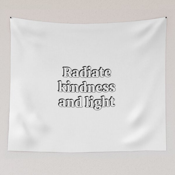 Item preview, Radiate kindness and light bold designed and sold by Inspirationmotivation.