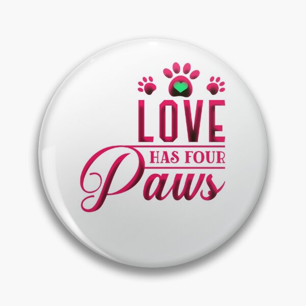 Item preview, Love Has Four Paws designed and sold by Douglas  Walker.