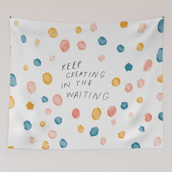 Item preview, Keep Creating in the Waiting designed and sold by morgansgoods.