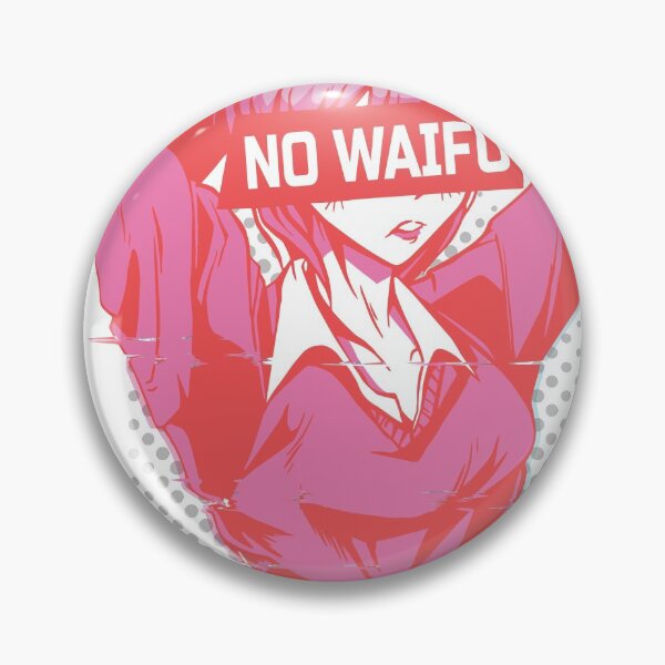 Item preview, NO Waifu  designed and sold by TRIBExSPACE.