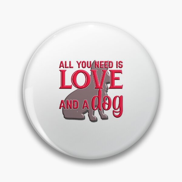 Item preview, All you need is Love and a Dog designed and sold by Douglas  Walker.