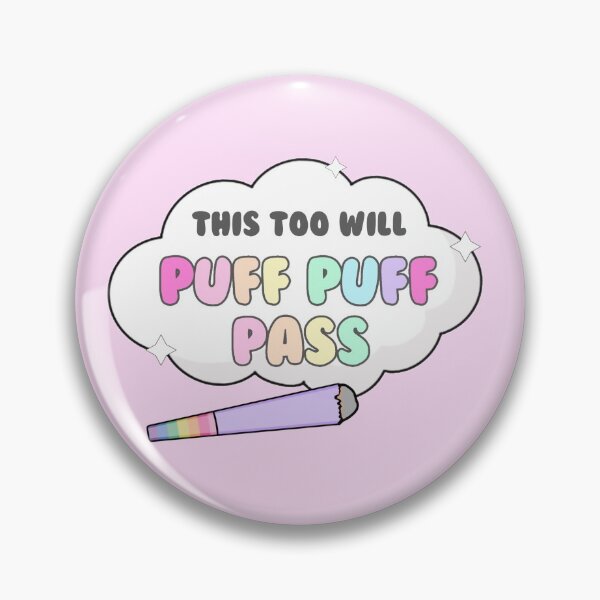 Item preview, Kawaii This Too Will Puff Puff Pass designed and sold by Jamie B.