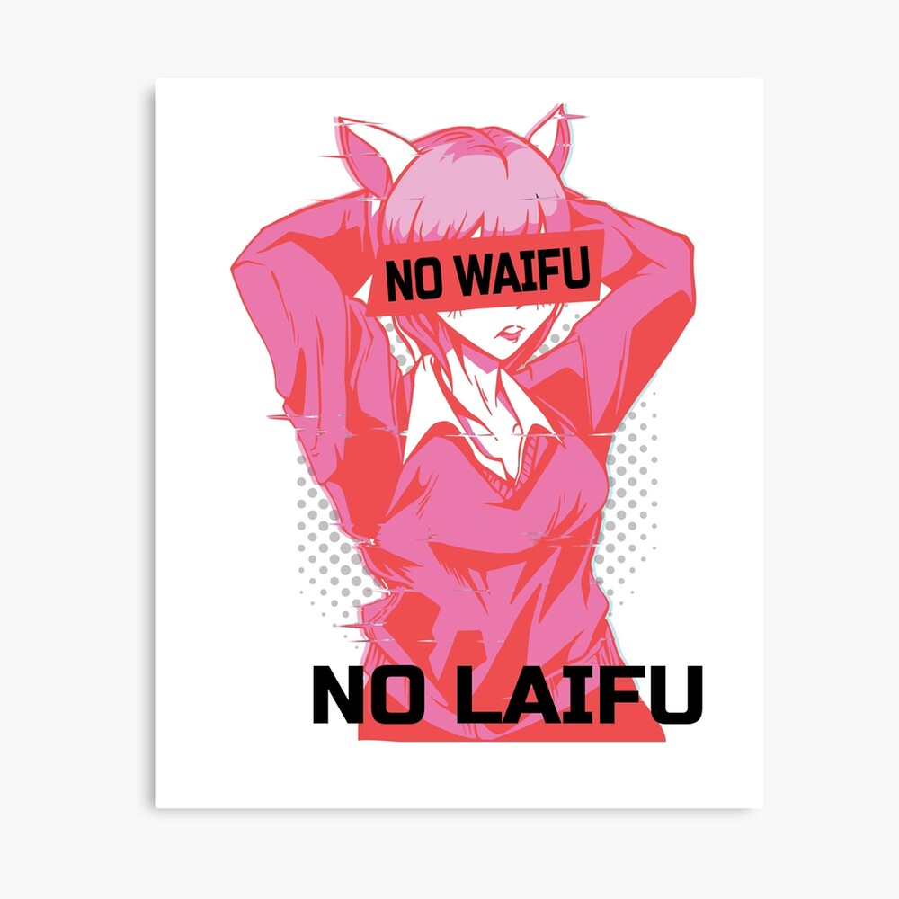 No waifu no laifu 