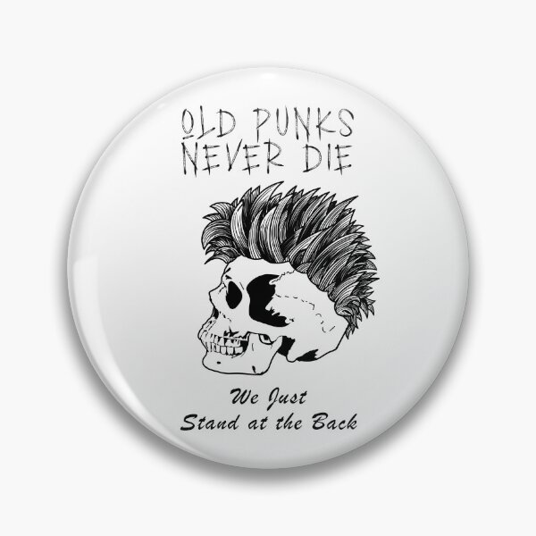 Item preview, Old Punks Never Die We Just Stand at the Back designed and sold by Fiona-Lynn Designs.