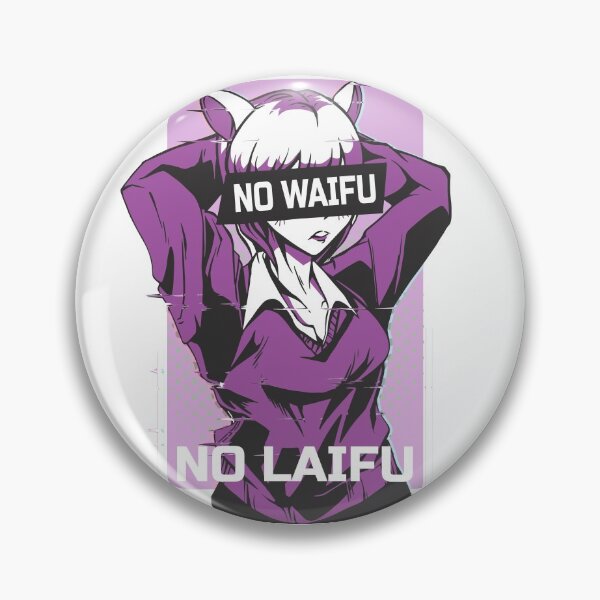 Item preview, No waifu no laifu  designed and sold by TRIBExSPACE.