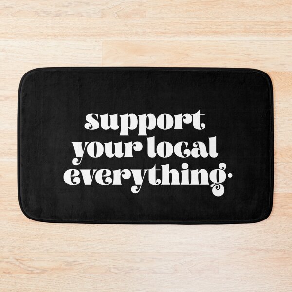Item preview, Support your local everything designed and sold by TheLemonBox.