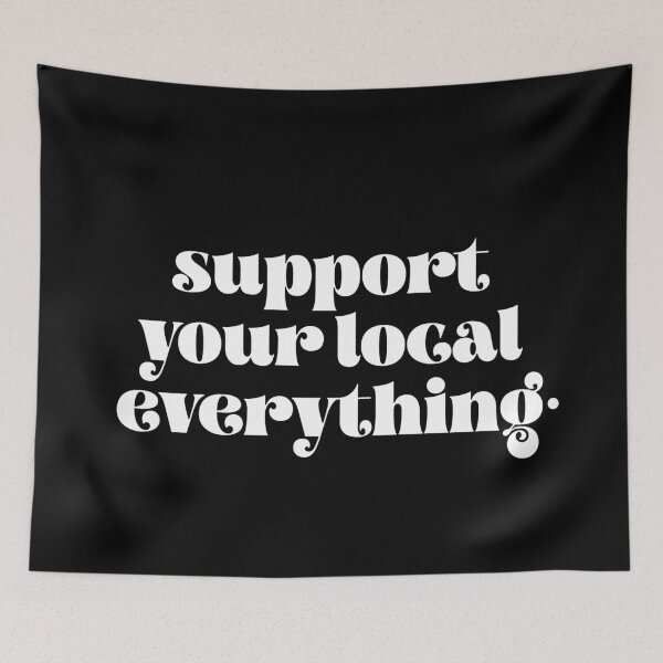 Item preview, Support your local everything designed and sold by TheLemonBox.