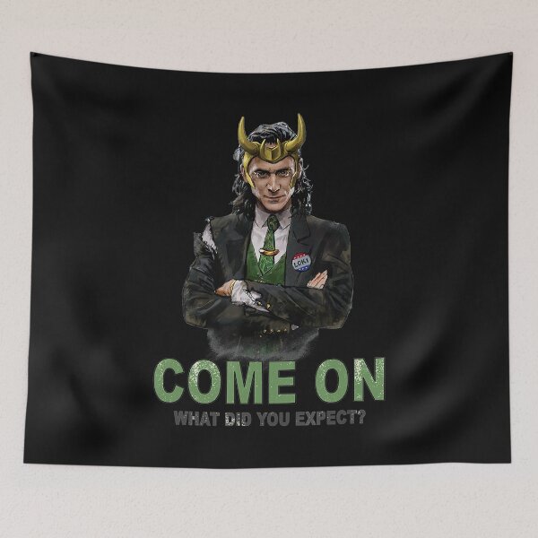 Item preview, Loki President Loki Come On What Did You Expect designed and sold by IreneQuesada.