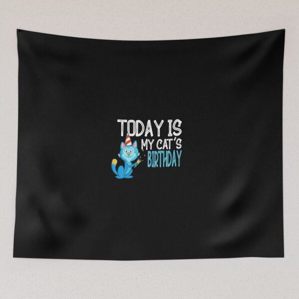 Item preview, today is my cat's birthday designed and sold by hakimayedder33.