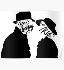 "Here's looking at you, Kid." Poster