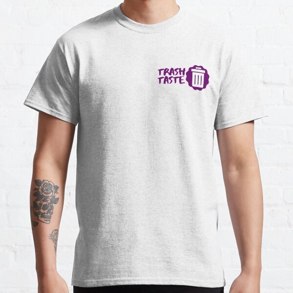 Trash Taste Classic T-Shirt