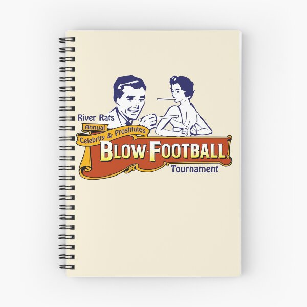 Item preview, River Rats Celebrity and Prostitutes Blow Football Tournament designed and sold by Meta Cortex.