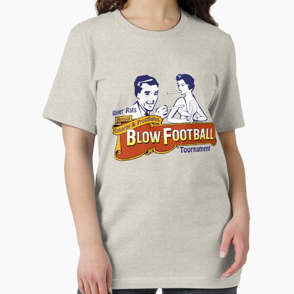 Item preview, River Rats Celebrity and Prostitutes Blow Football Tournament designed and sold by McPod.