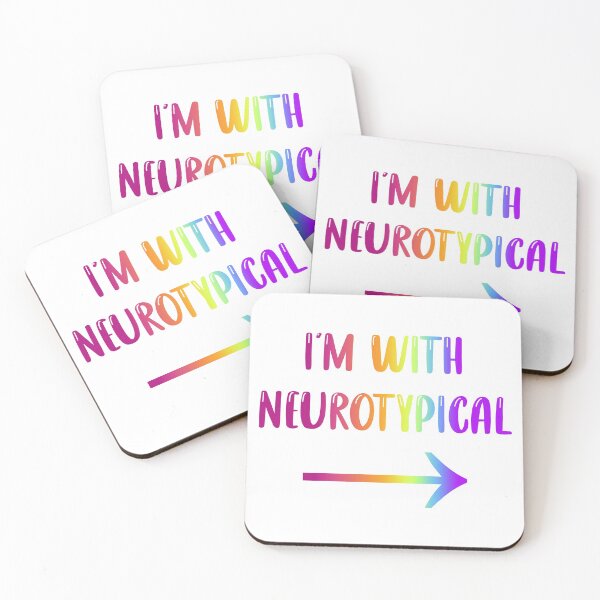 Item preview, I'm with neurotypical designed and sold by Stuckinadream.