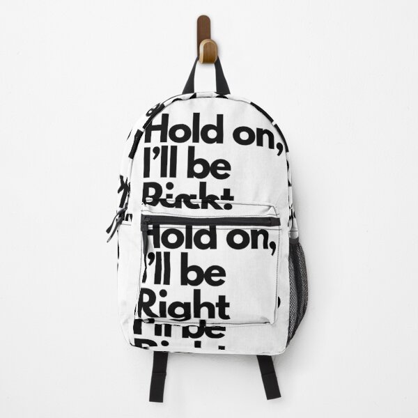 Item preview, Hold on I’ll be right back designed and sold by Light79.