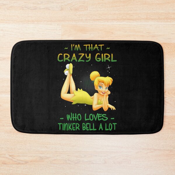 Item preview, I’m that crazy girl who loves tinkerbell a lot, design designed and sold by KirstenMartine.