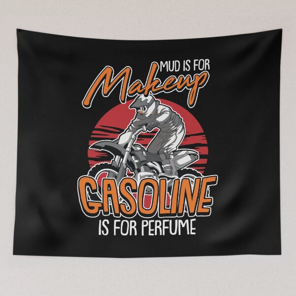 Item preview, Mud is for Makeup Gasoline is for Perfume Dirt Biking  designed and sold by Rzelemenz.