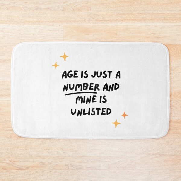 Item preview, Age Is Just A Number designed and sold by spelina.